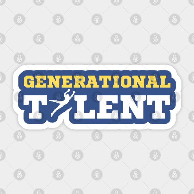 Generational Talent - Soccer 2 Sticker by Litehouse Tees